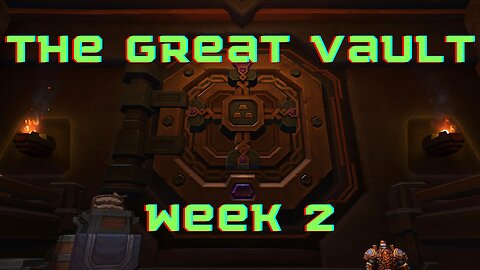 The Great Vault Week 2 - S1 TWW