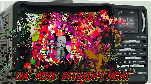 MUSIC LIGHT LOVE POLITICS and STUFF on One more Saturday Night