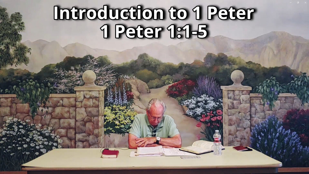 Introduction to Peter - 1 Peter 1:1-5