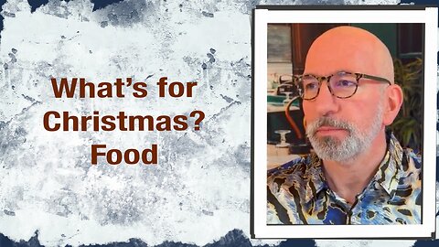 What’s for Christmas? Food