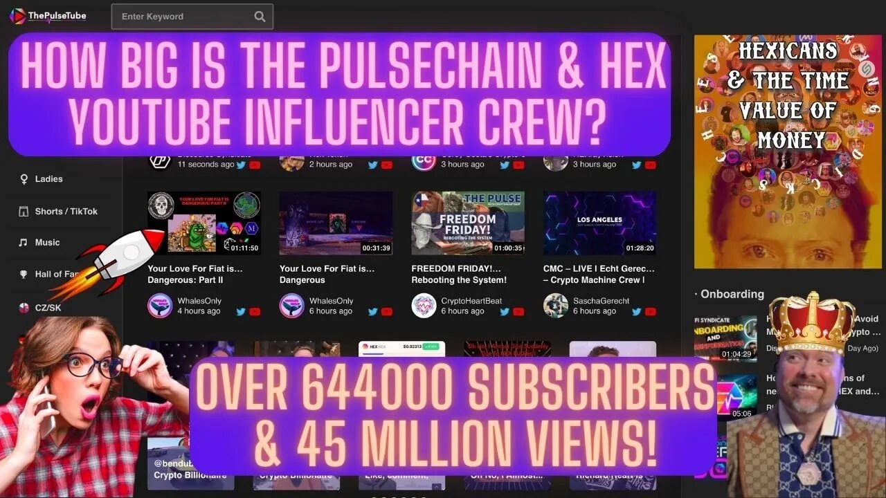 How BIG Is The Pulsechain & Hex Youtube Influencer Crew? Over 644000 Subscribers & 45 Million Views!