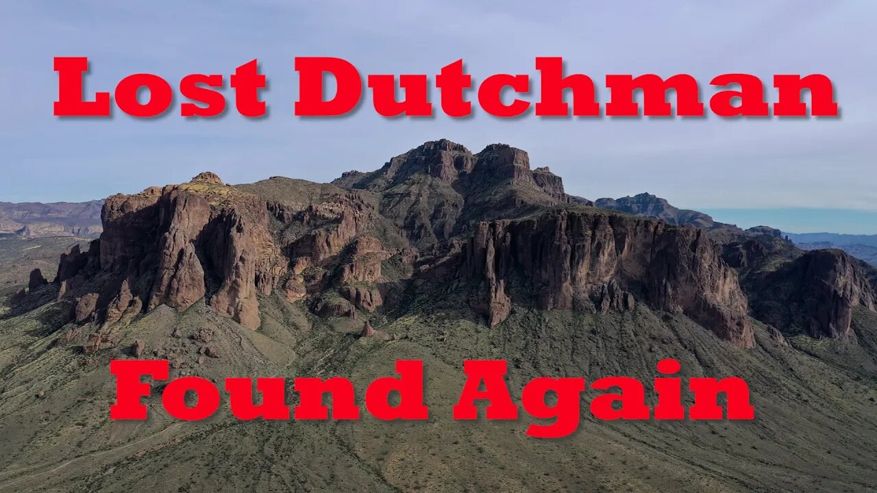 The Dutchman Mine Found Again