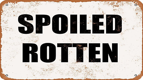 The Rant - EP 275 - Spoiled Rotten