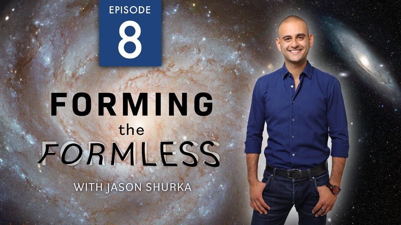 Forming the Formless - Part 8 - "The ILLUSION of SEPARATION"