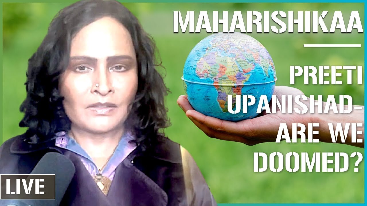 Maharishikaa | Next Beings, war, future of humans | Preeti Upanishad