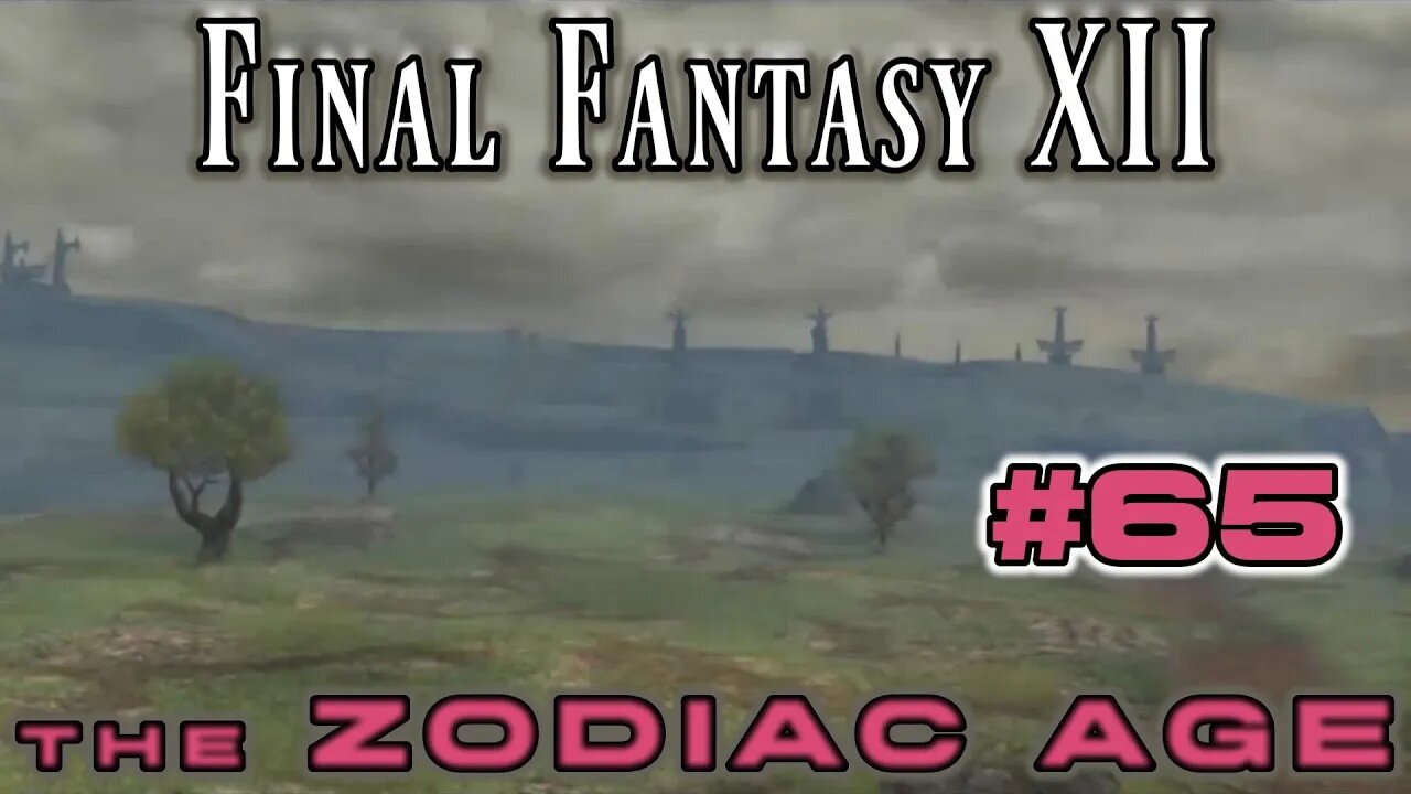 Early Cerobi Steppe - Final Fantasy XII Zodiac Age: 65