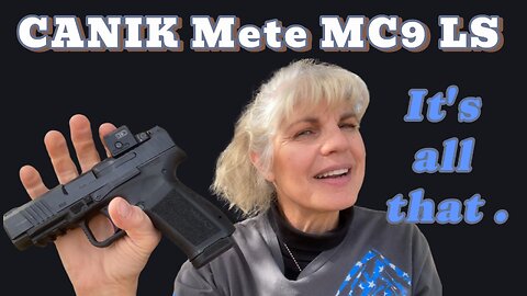 Canik Mete MC9 LS: Can-Do Pistol