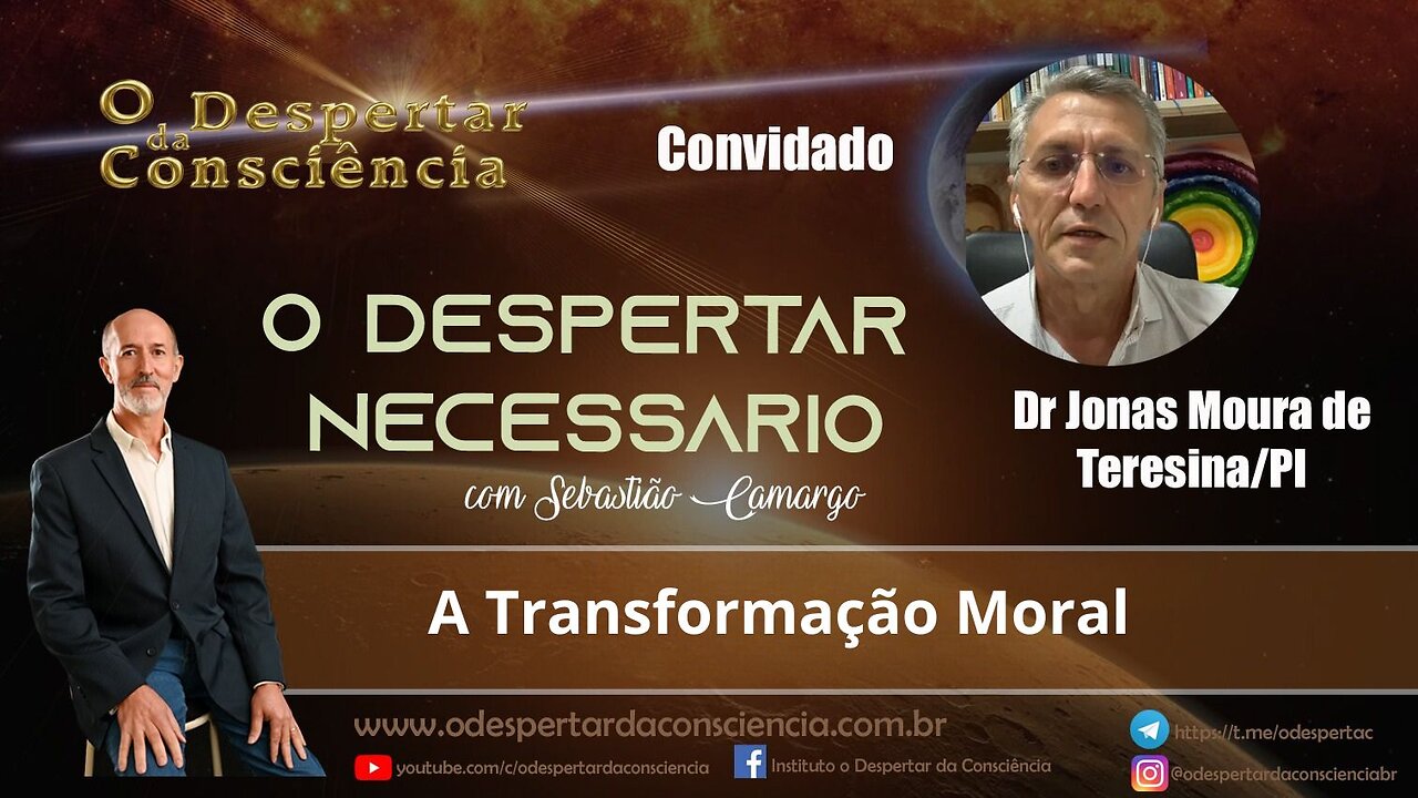 O DESPERTAR NECESSÁRO - A TRANSFORMAÇÃO MORAL