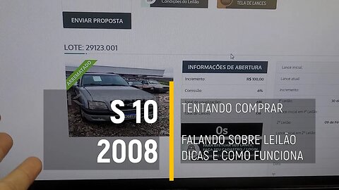 VIDEO EXTRA - S10 2008 - Tentando comprar no leilão e dando dicas!