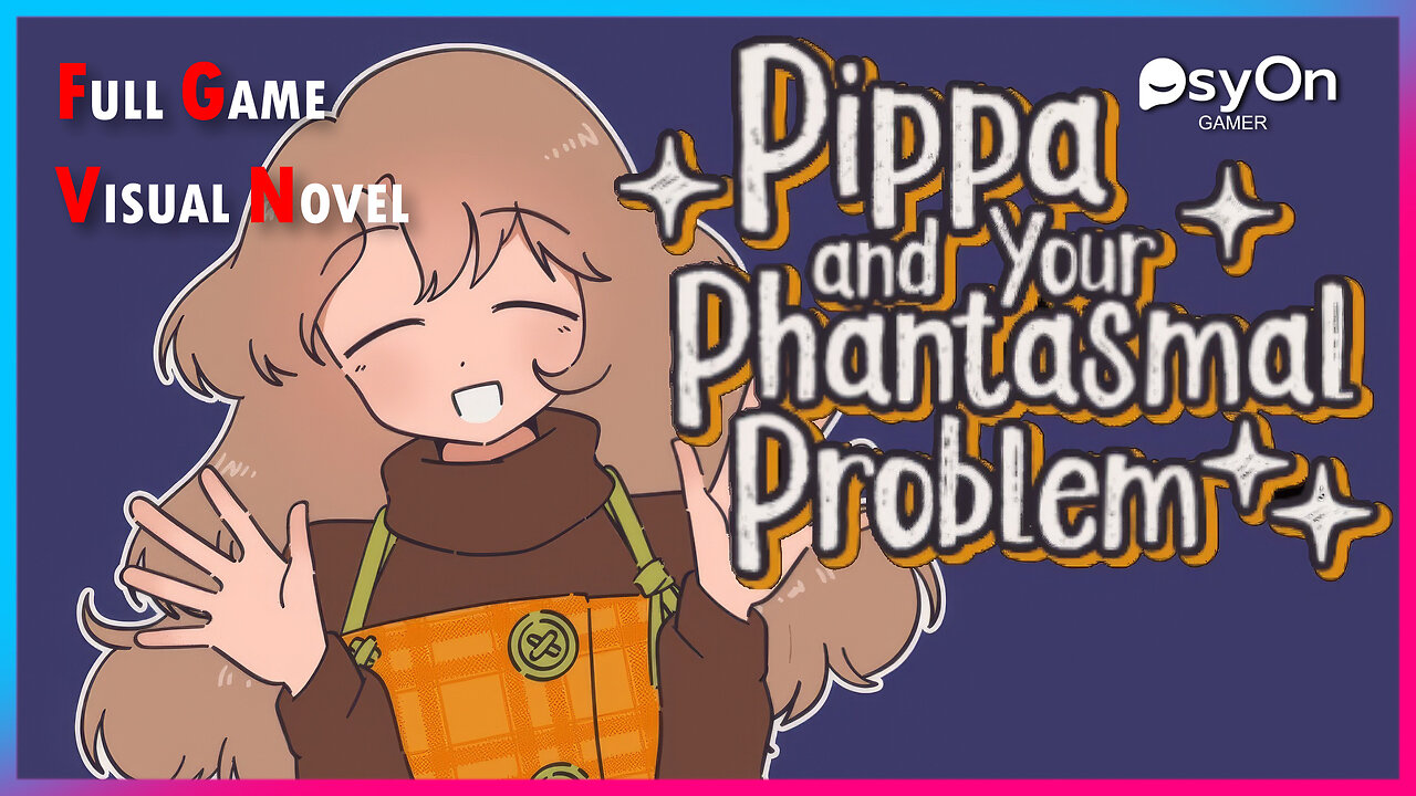 Pippa and Your Phantasmal Problem | Full Game | Visual Novel Game | Gameplay No Commentary