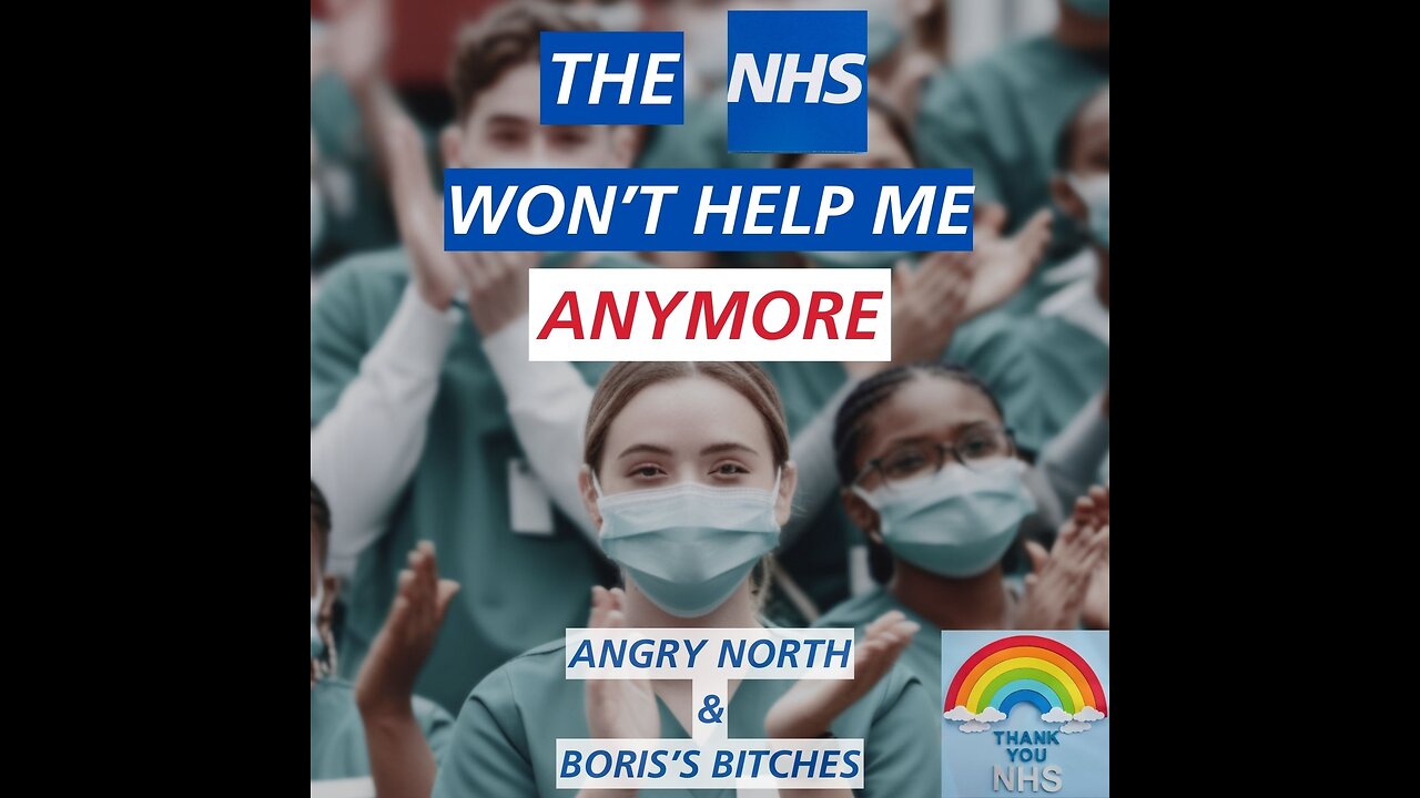 The NHS won't help me anymore - A song by Angry North & Boris's Bitches