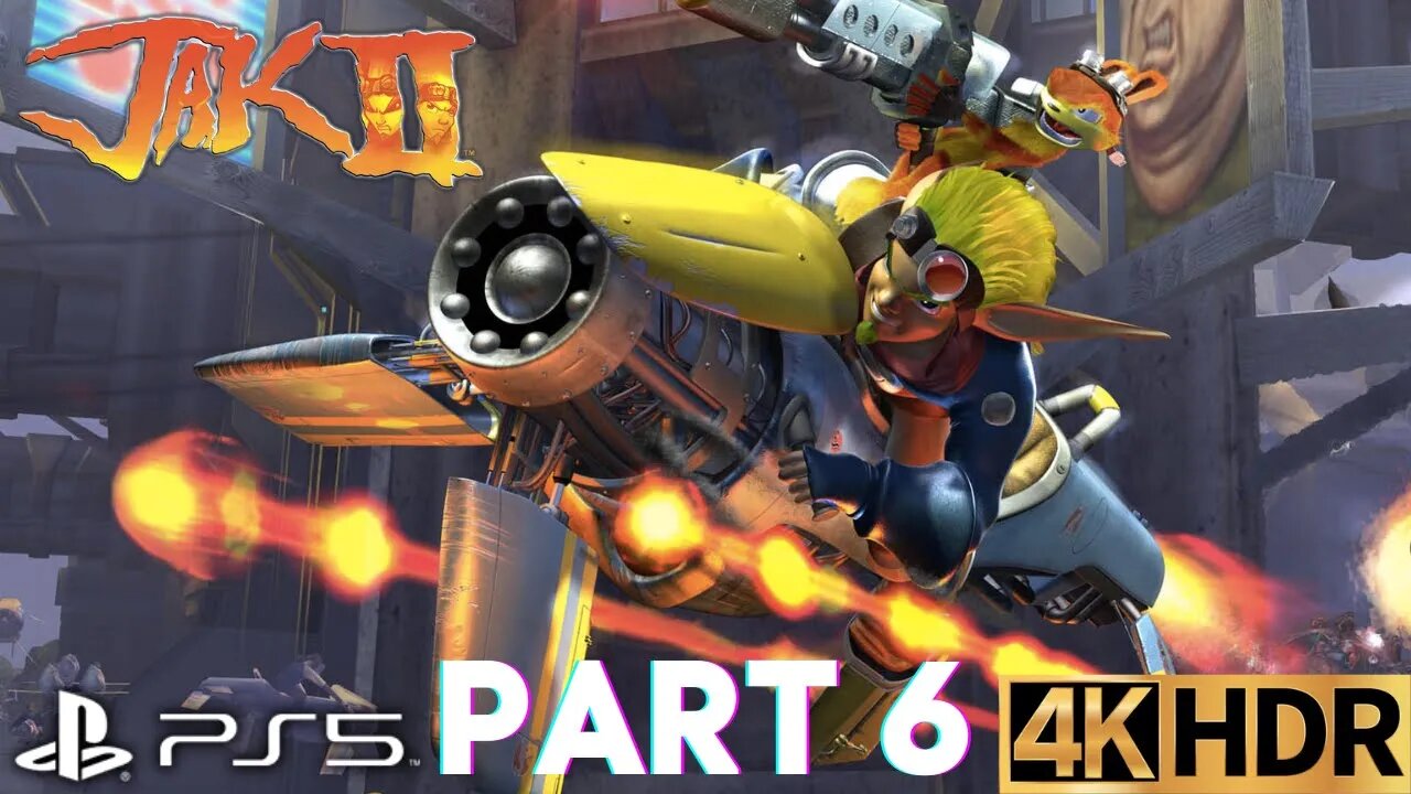 That Voice | Jak II Gameplay Walkthrough Part 6 | PS5, PS4 | 4K (No Commentary Gaming)