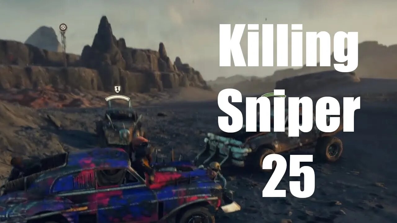 Mad Max Killing Sniper 25