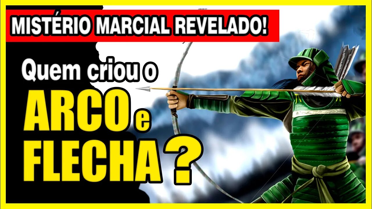 Quem criou o ARCO e FLECHA?