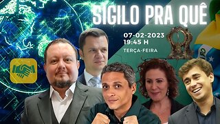 Sigilo Pra Que, Oposição Controlada e Mais, A Quem Serve?