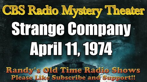 74 04 11 CBS Radio Mystery Theater Strange Company