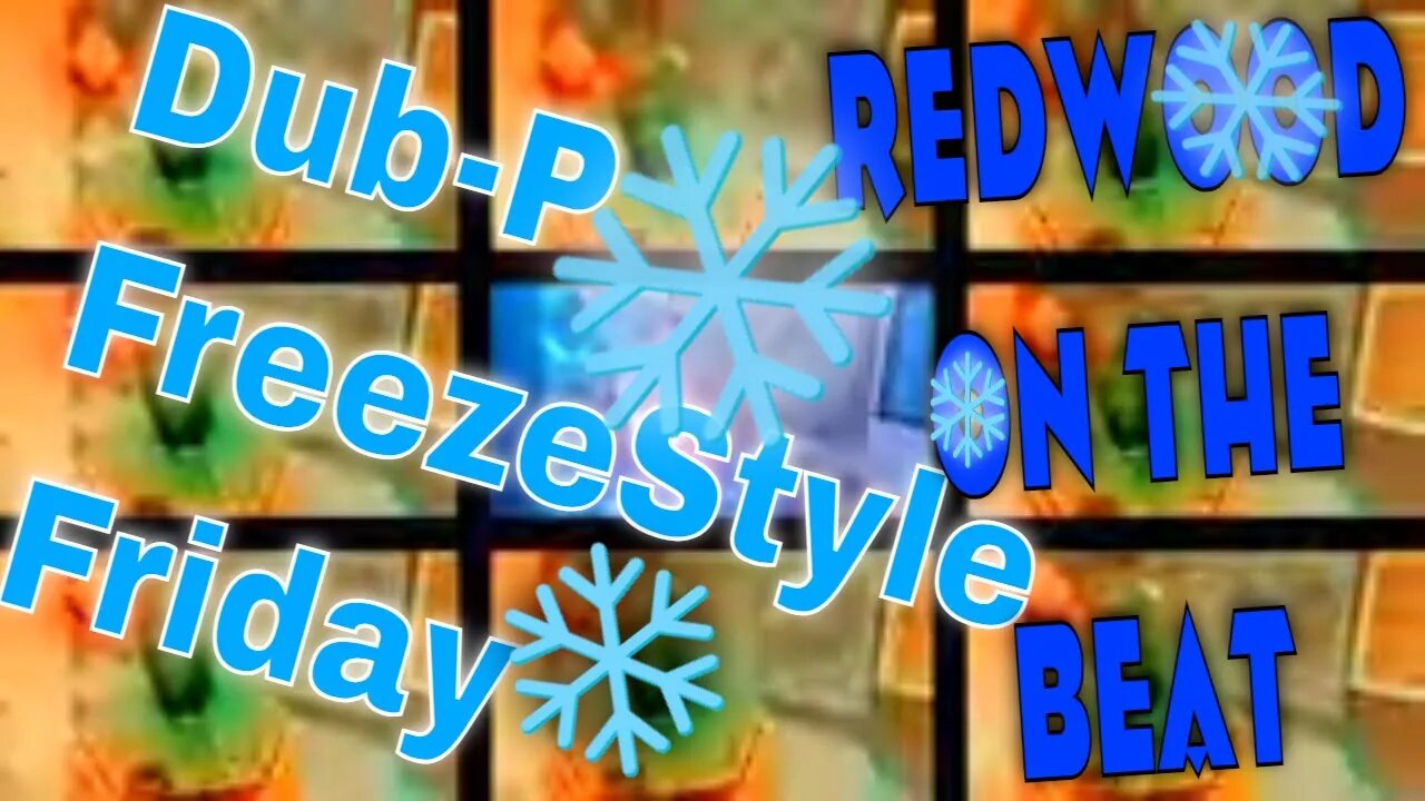 Dub-P FreezeStyle Fridaze W/Redwood On The Beat #god1st #freestyle