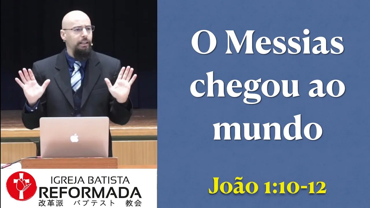 A CHEGADA DO MESSIAS AO MUNDO. João 1:10-11 Glauber Manfredini