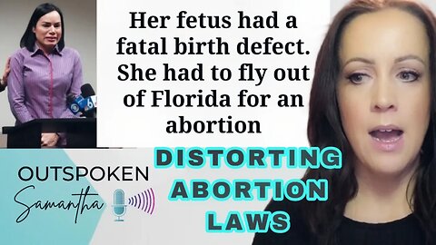 Florida Woman Travels Out of State for Abortion || Outspoken Samantha || 2.7.23