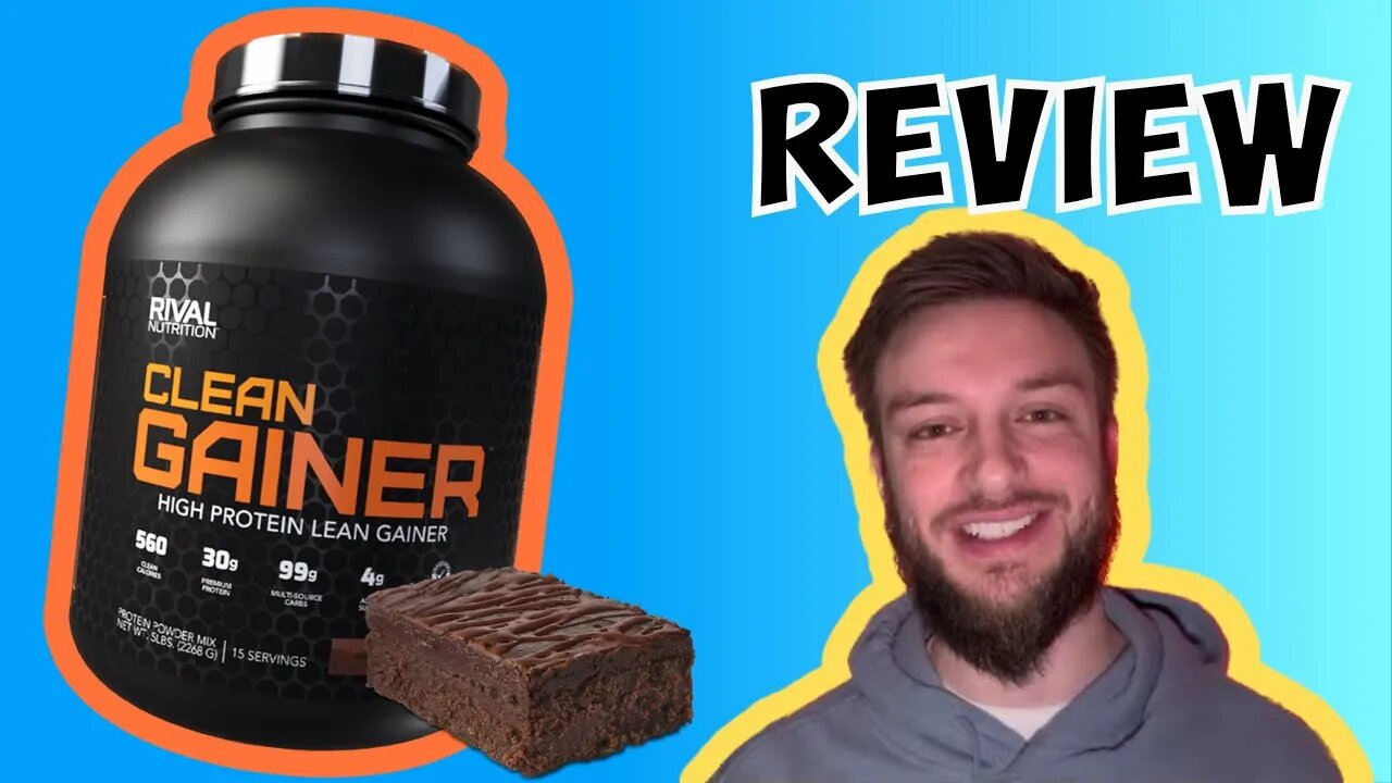 Rival Nutrition Clean Gainer Chocolate Fudge review