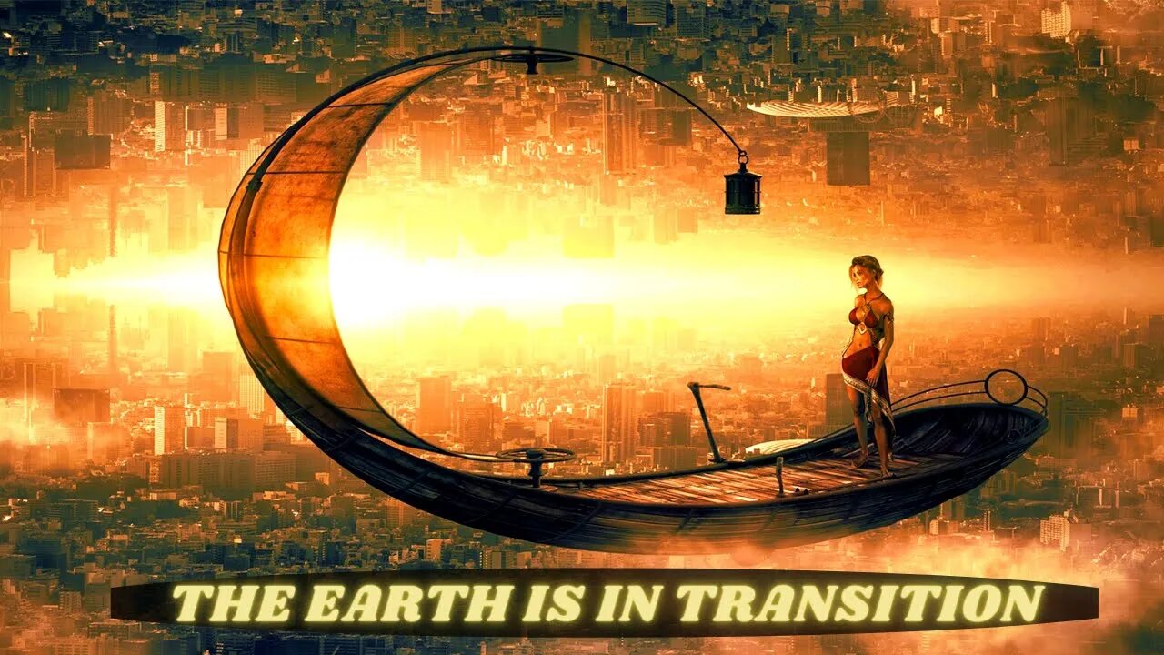 THE EARTH IS IN TRANSITION ~ End of a Cycle Beginning of the NEW ~ Galactic Grand Finale