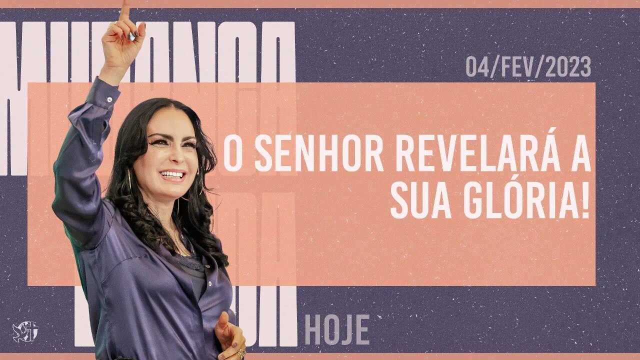 O Senhor revelará a Sua glória! || Mudança de Vida Hoje