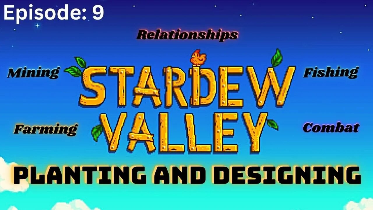 Stardew Valley | Episode 9: BREEZY THE DESGINER HAS ENTERED