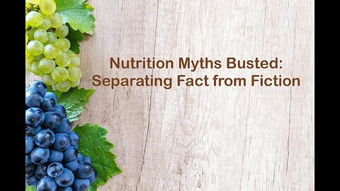 Nutrition Myths Busted: Separating Fact from Fiction