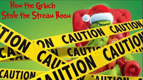 1st Stream on Rumble- #1 Grinch Set-up on Rumble??