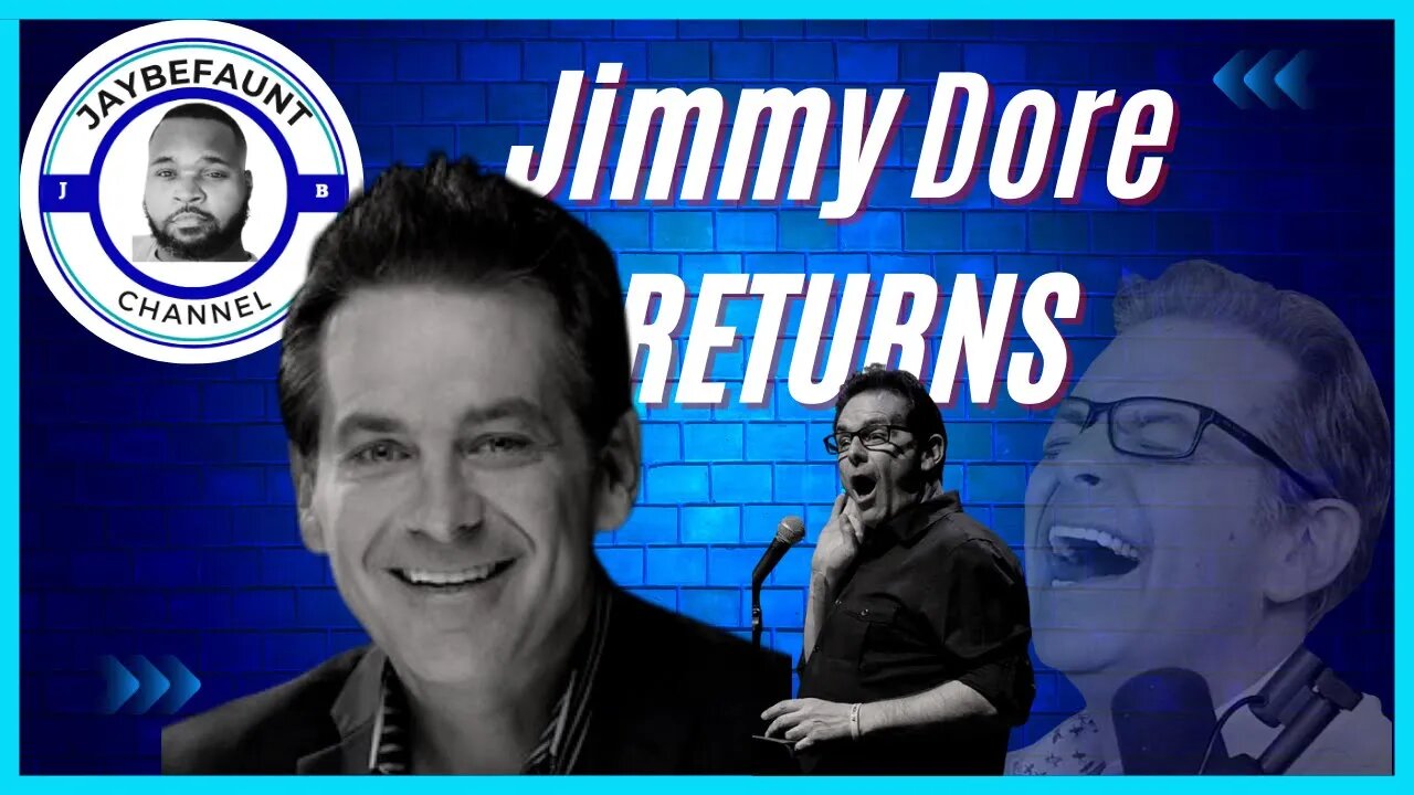 Jimmy Dore RETURNS