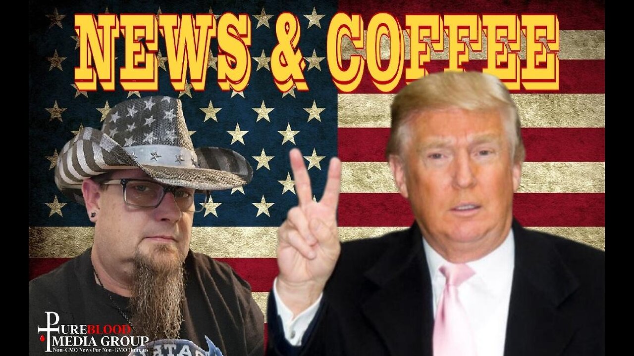 NEWS & COFFEE- YOUR NEWS AND POLITICS BREAKDOWN-