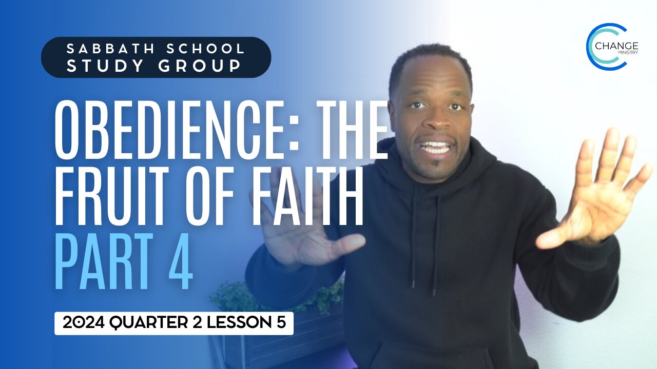 Obedience The Fruit of Faith (Romans 3) Sabbath School Lesson Study Group w/ Chris Bailey III