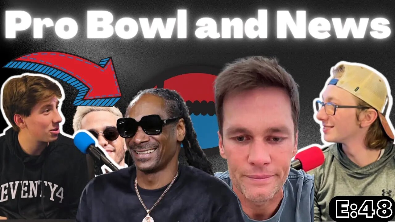 Pro Bowl and News (E:48)