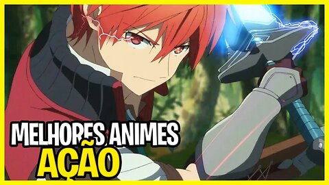 10 melhores animes de ação - que você precisa assistir