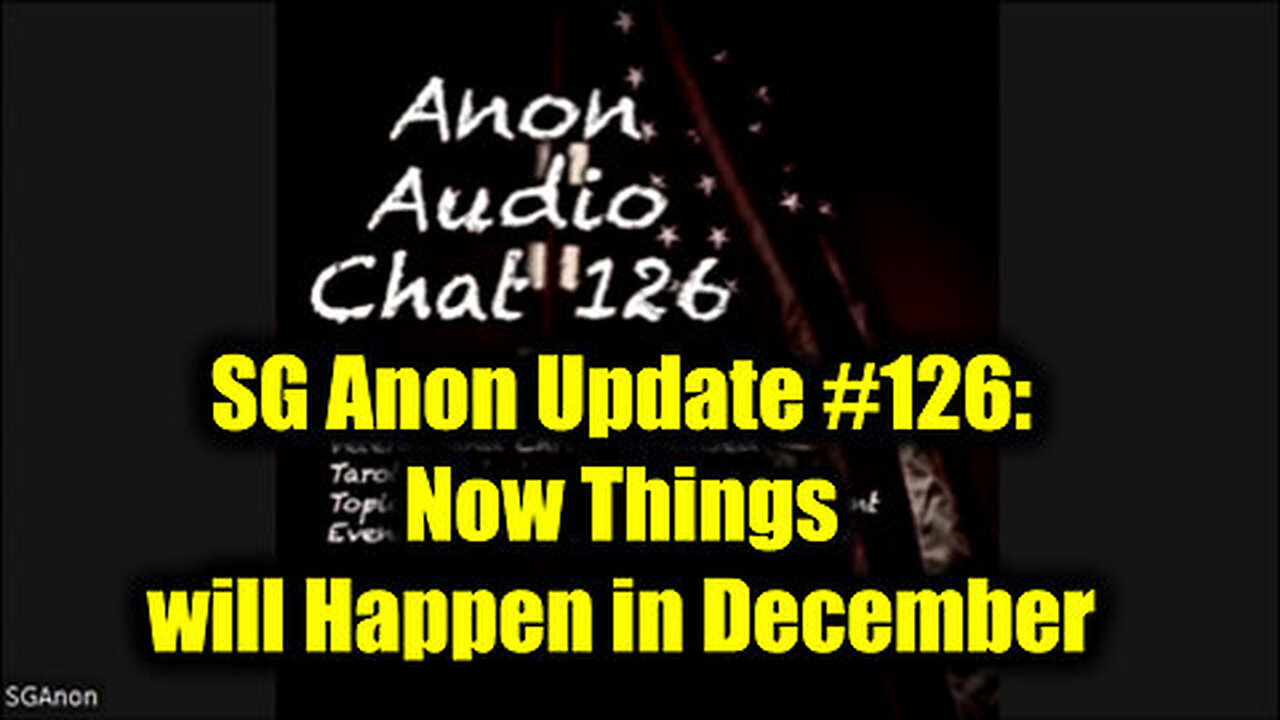 SG Anon Update #126 - Now Things will Happen in December