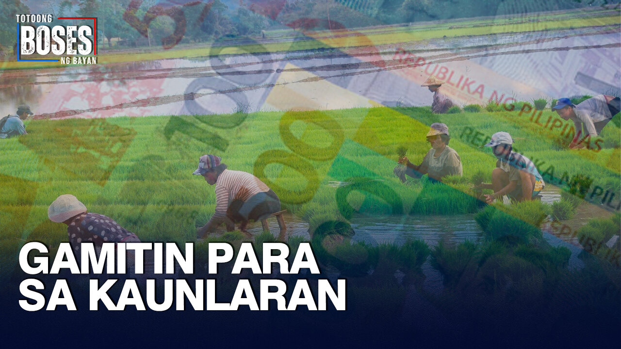 Pera ng gobyerno dapat gamitin para umunlad ang agrikultura ng Pilipinas —Former DA Secretary