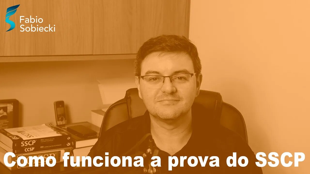 Como funciona a prova do SSCP