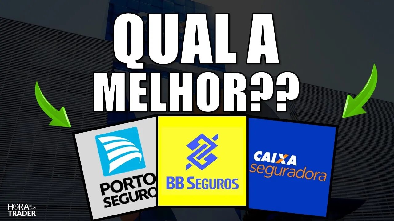 🔵 QUAL A MELHOR SEGURADORA? BB SEGURIDADE (BBSE3), CAIXA SEGURIDADE (CXSE3) OU PORTO SEGURO (PSSA3)