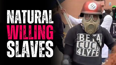 The Left's Natural, Willing Slaves