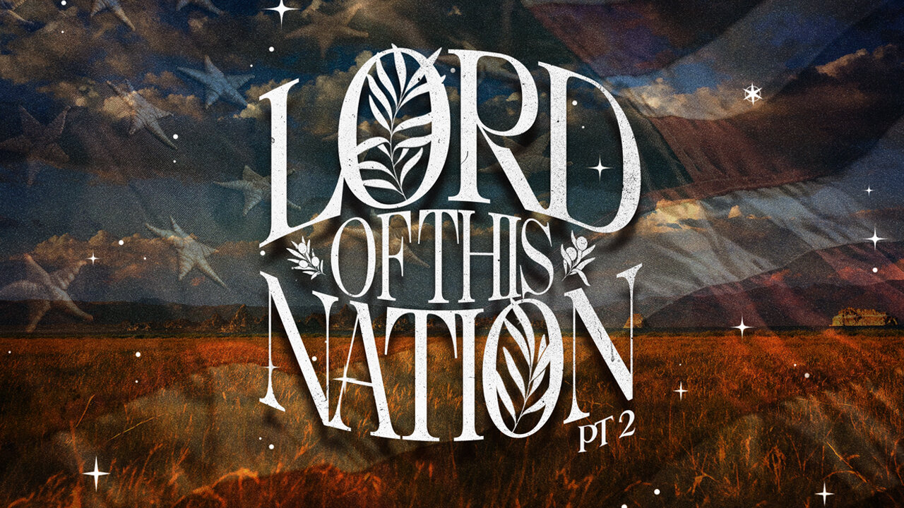 Lord of This Nation Pt2 | Wes Martin | Sept 22.2024