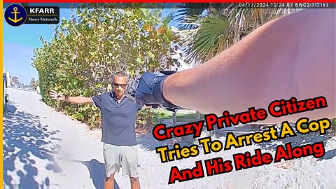 **PRIVATE CITIZEN** Tries To Arrest A Officer