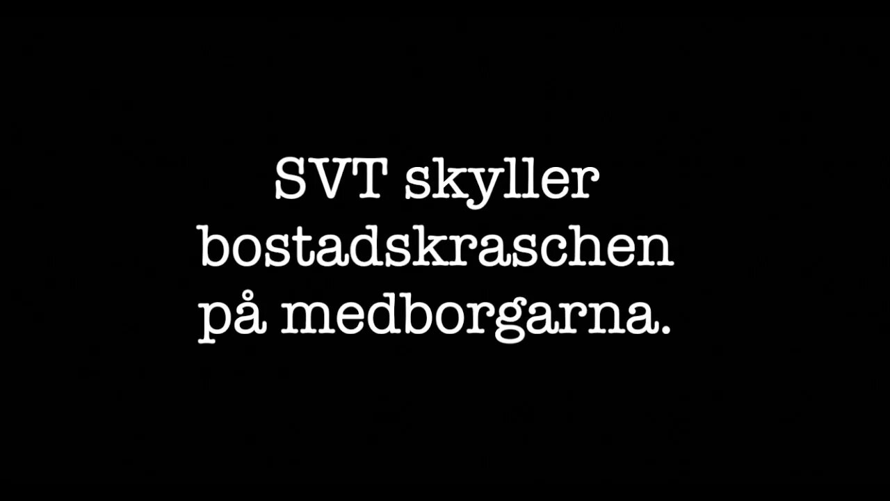 SVT skyller bostadskraschen på medborgarna. Jag ringer Nabo.