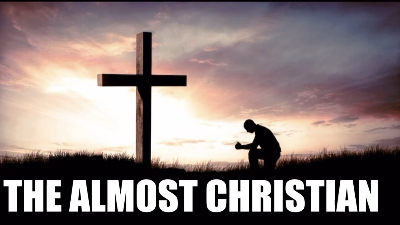 Sermon 2: The Almost Christian By: John Wesley