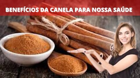 5 BENEFÍCIOS DA CANELA PARA NOSSA SAÚDE