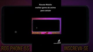 NARUTO MOBILE melhor game criado para celulares Android.