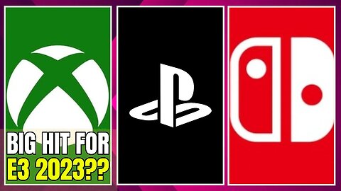 E3 2023 May Have Taken A MAJOR HIT - New Rumor