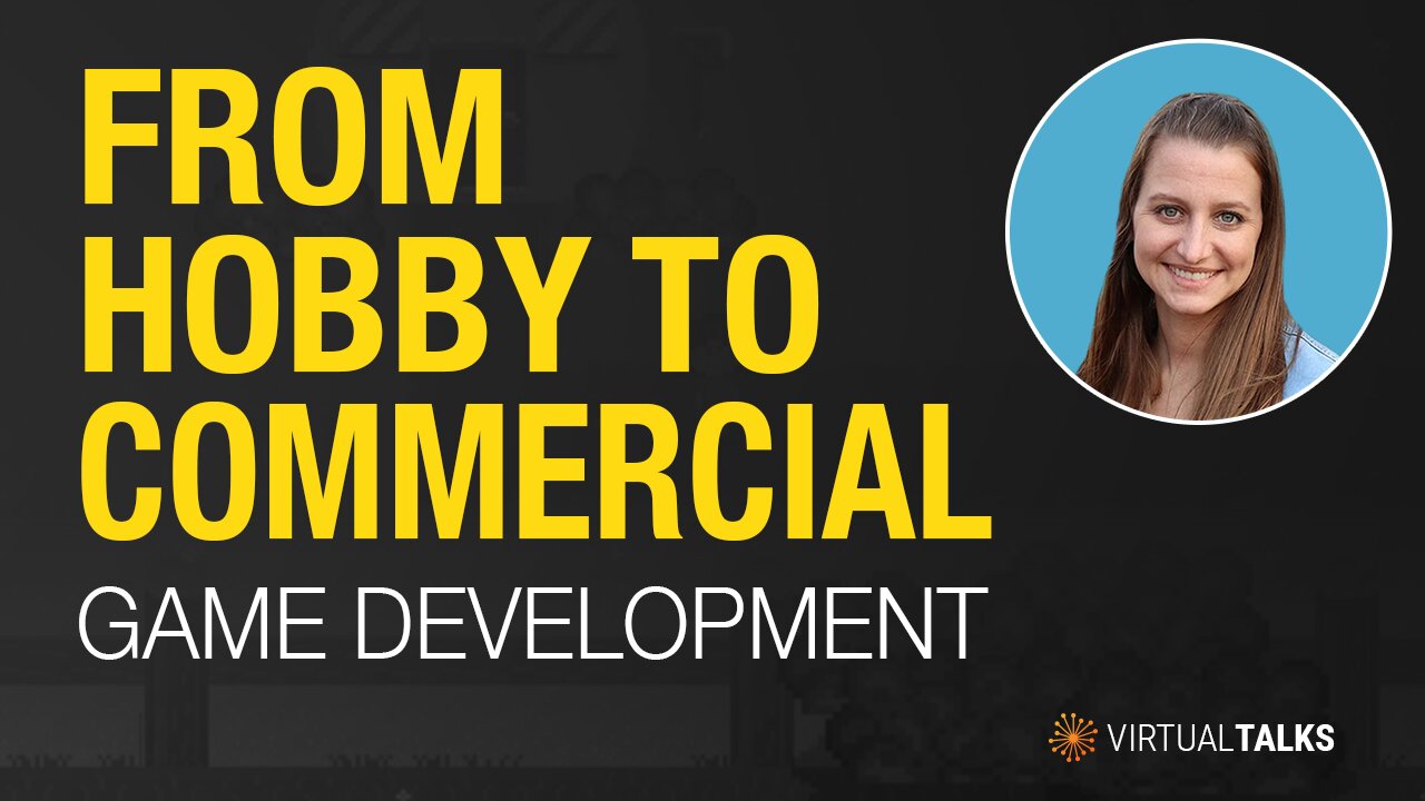 From Hobby to Commercial Game Development | Chera Meredith