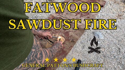 FATWOOD SAWDUST FIRE