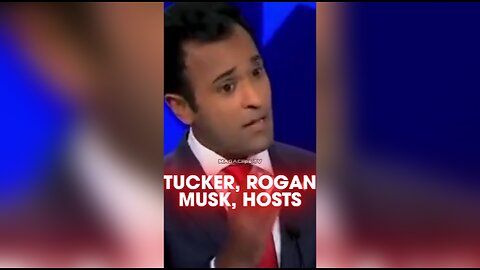 Vivek: Tucker Carlson, Joe Rogan, Elon Musk Should Host Presidential Debates