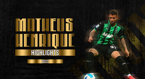 MATHEUS HENRIQUE - CENTRAL MIDFIELDER - US SASSUOLO - ITA - 2023